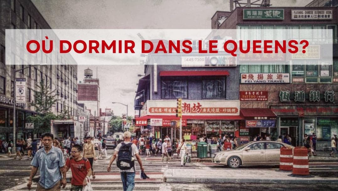 Où dormir dans le Queens (New York)? [2025]